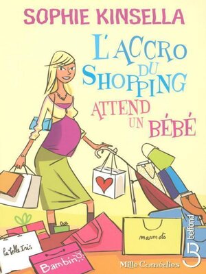 cover image of L'Accro du shopping attend un bébé